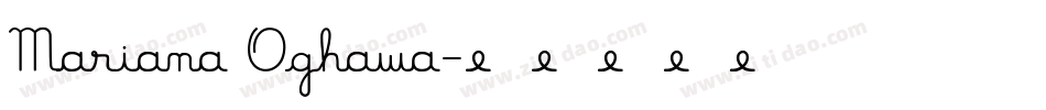 Mariana Oghawa字体转换
